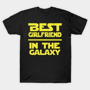 Best Girfriend In The Galaxy T-Shirt